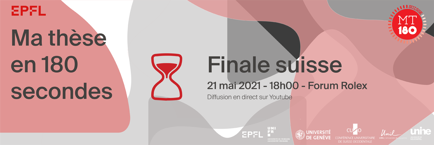 Ma thèse en 180 secondes — Finale suisse 2021